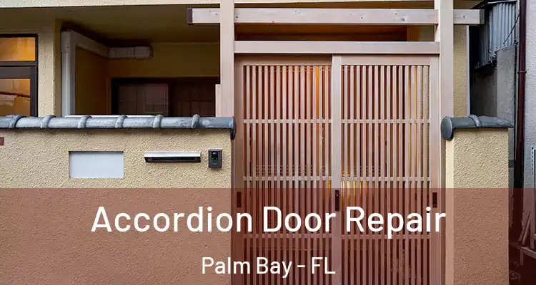  Accordion Door Repair Palm Bay - FL