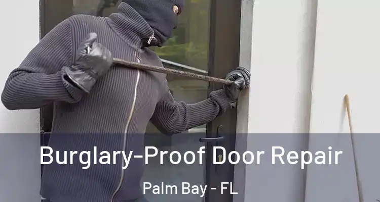  Burglary-Proof Door Repair Palm Bay - FL