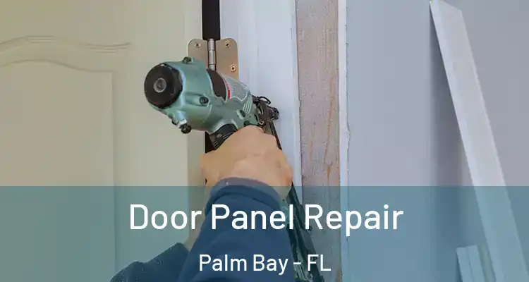  Door Panel Repair Palm Bay - FL