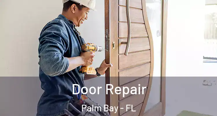  Door Repair Palm Bay - FL