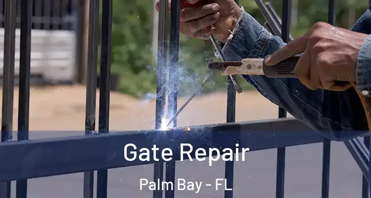  Gate Repair Palm Bay - FL