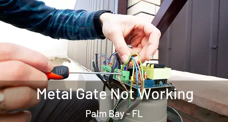  Metal Gate Not Working Palm Bay - FL