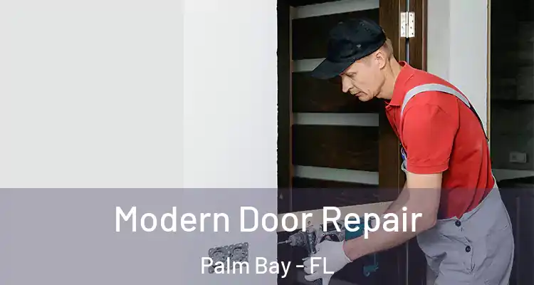  Modern Door Repair Palm Bay - FL